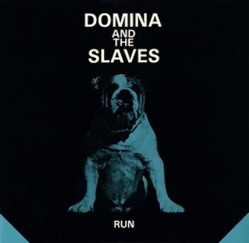 Domina & The Slaves - Run