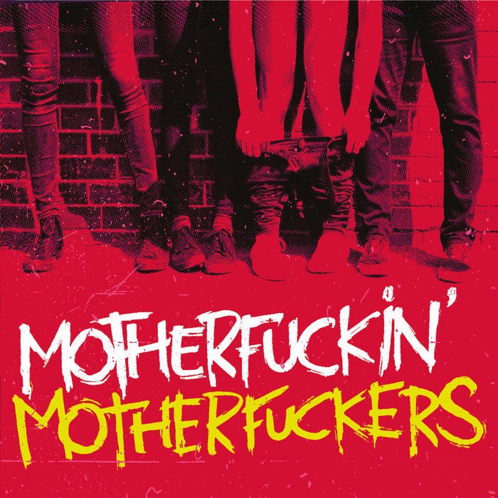 Motherfuckin' Motherfuckers  - Dance Motherfucker