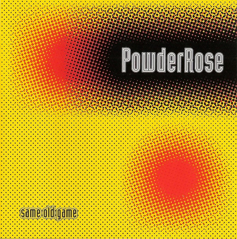 PowderRose - Same Old Game