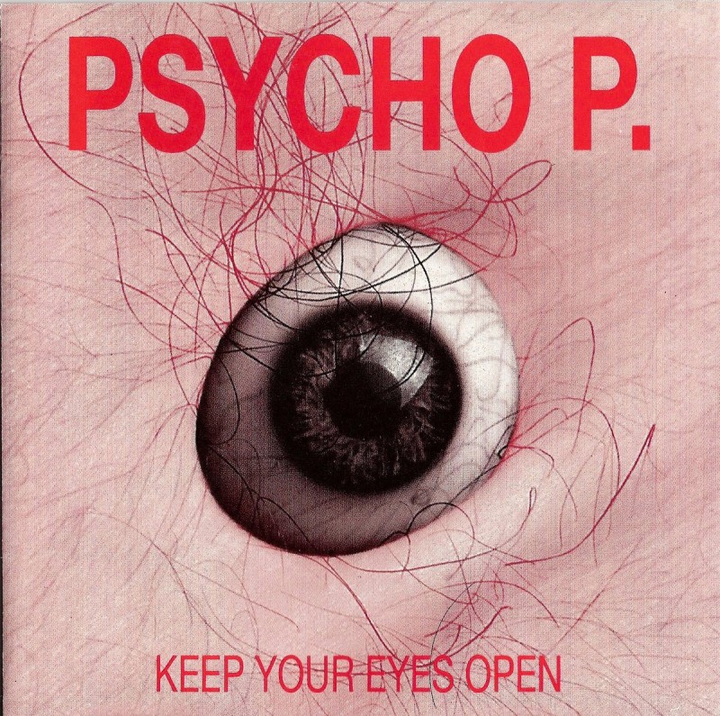 Psycho P. - Keep Your Eyes Open