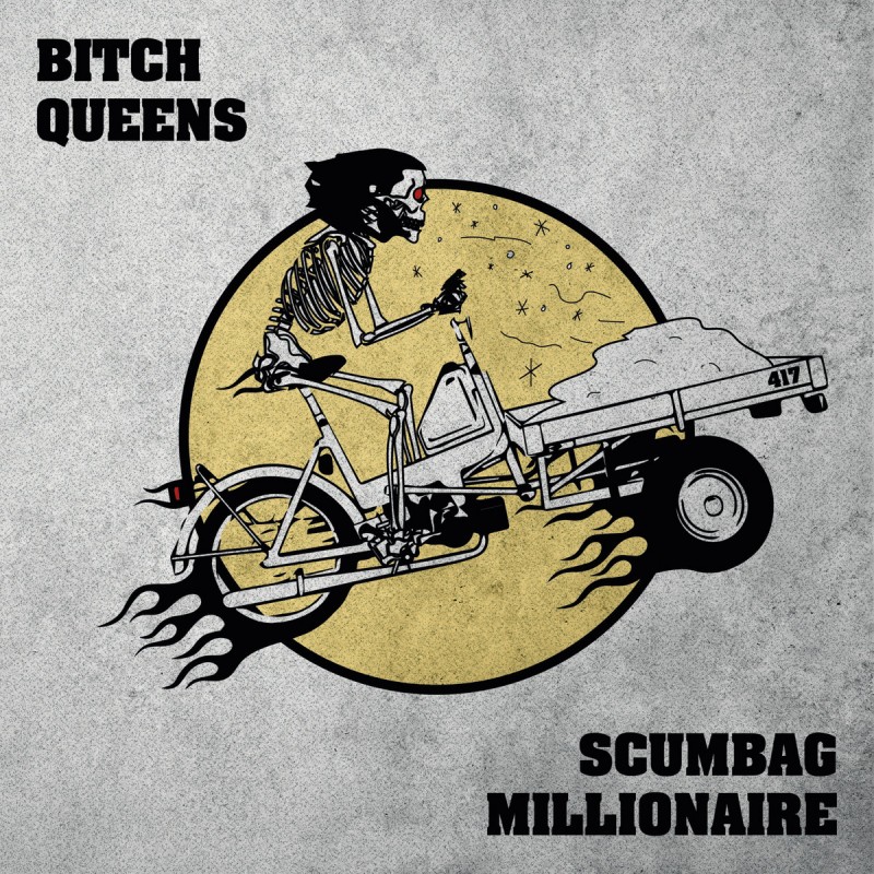 Bitch Queens / Scumbag Millionaire  - Split Single