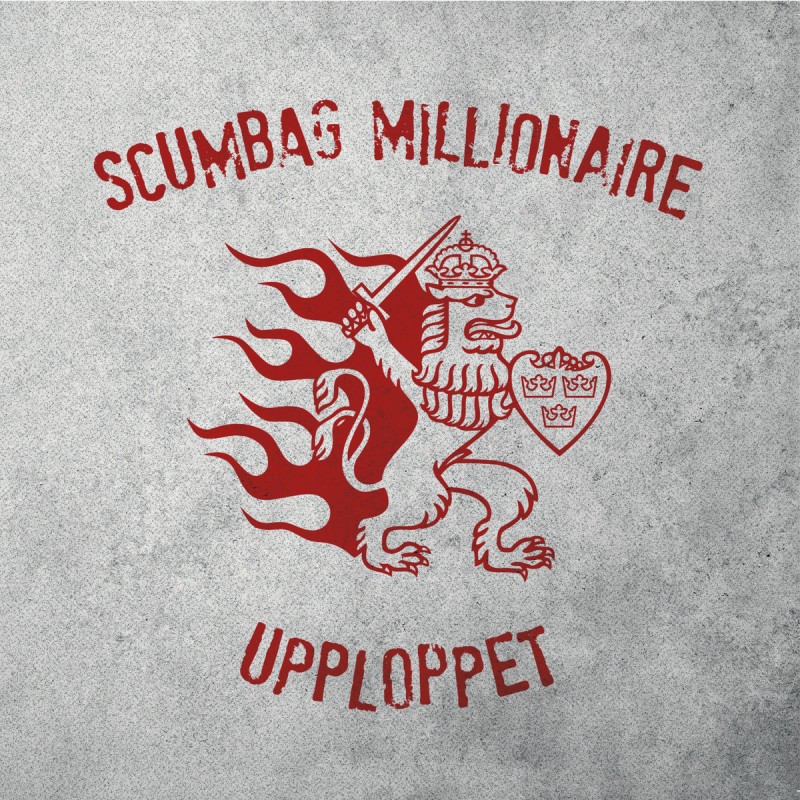 Scumbag Millionaire / Upploppet  - Split Single